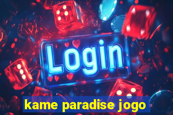 kame paradise jogo